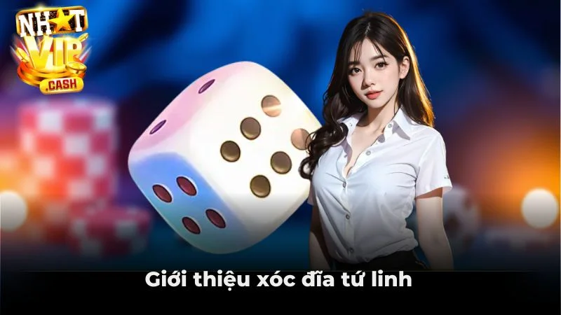 Giới thiệu xóc đĩa tứ linh