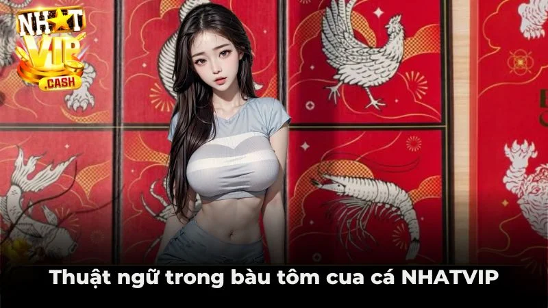 Thuật ngữ trong bầu tôm cua cá NHATVIP